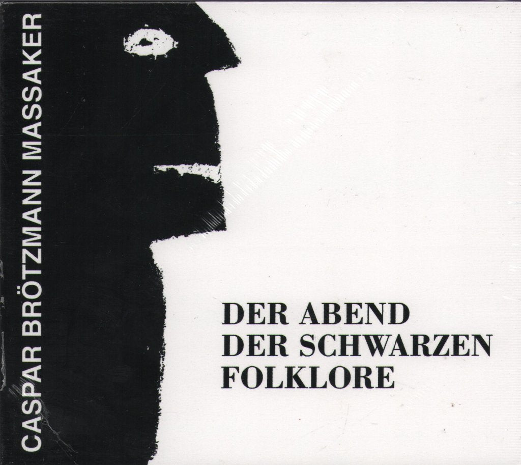 Caspar Brötzmann Massaker - Der Abend Der Schwarzen Folklore - Cd