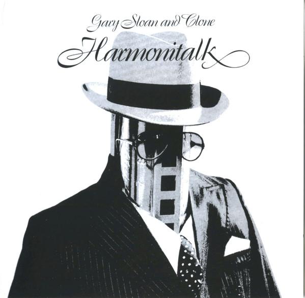 Gary Sloan And Clone - Harmonitalk - Cd