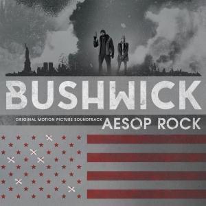 Aesop Rock - Bushwick (Original Motion Picture Soundtrack) - Lp