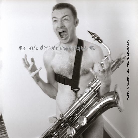 Terry Edwards And The Scapegoats - My Wife Doesn't Understand Me (RSD2022) - Double Lp