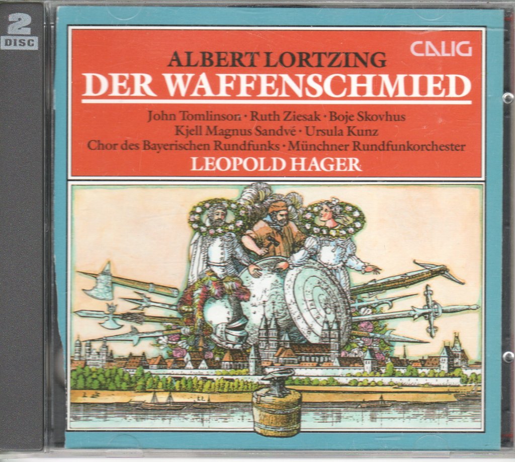 Albert Lortzing, Leopold Hager, Ruth Ziesak - Der Waffenschmied - Double Cd