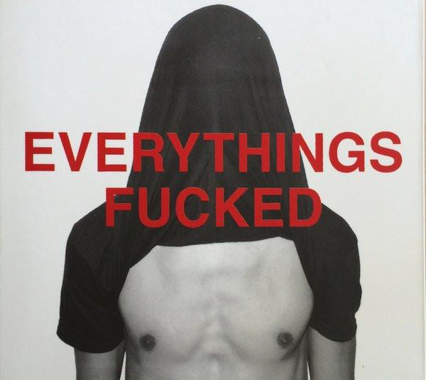 Arrows Of Love - Everythings Fucked - Cd