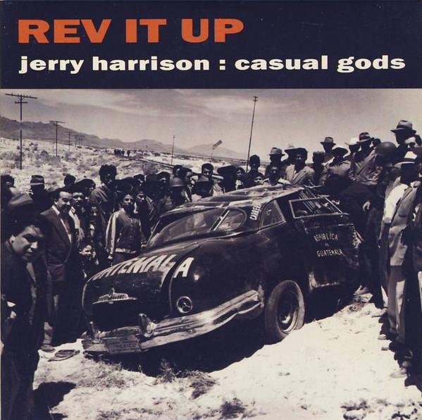 Jerry Harrison Casual Gods - Rev It Up - Cd