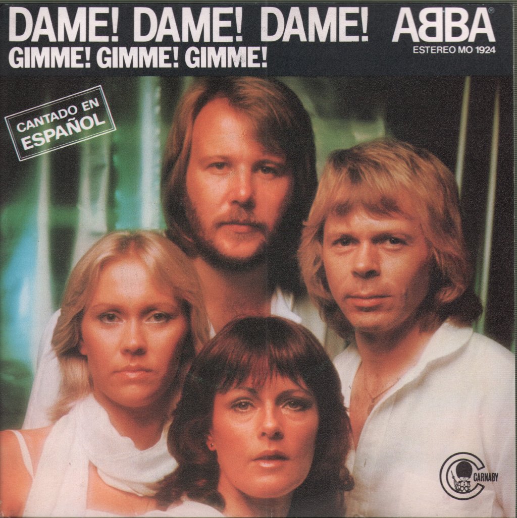 ABBA - Dame! Dame! Dame! = Gimme! Gimme! Gimme! (Cantado En Español) - 7 Inch