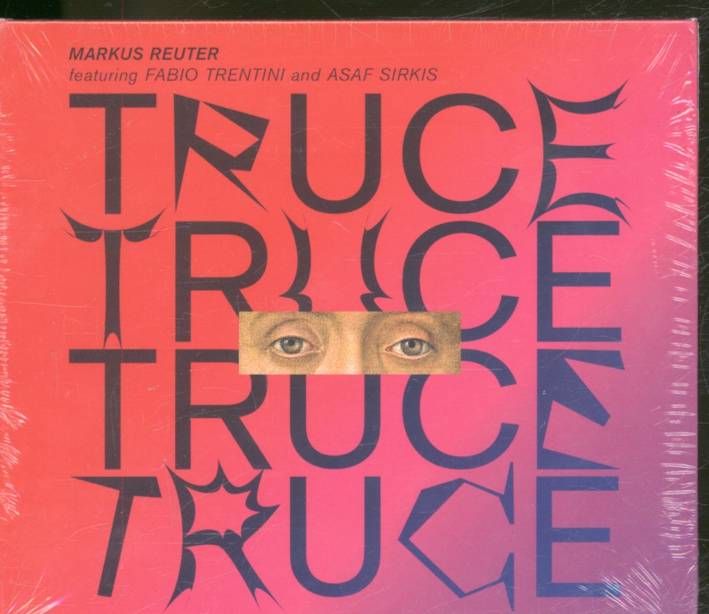 Markus Reuter Featuring Fabio Trentini And Asaf Sirkis - Truce - Cd