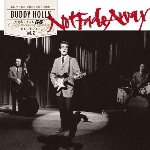 Buddy Holly - Not Fade Away - 55th Anniversary Special Edition Vol. 2 - 7 Inch