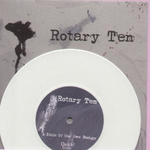 Rotary Ten - Idols Of Our Own Design - 7 Inch