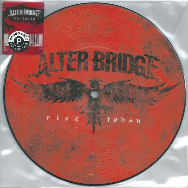 Alter Bridge - Rise Today - 7 Inch