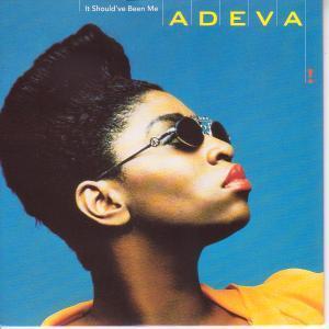 Adeva - It Should've Been Me - 7 Inch