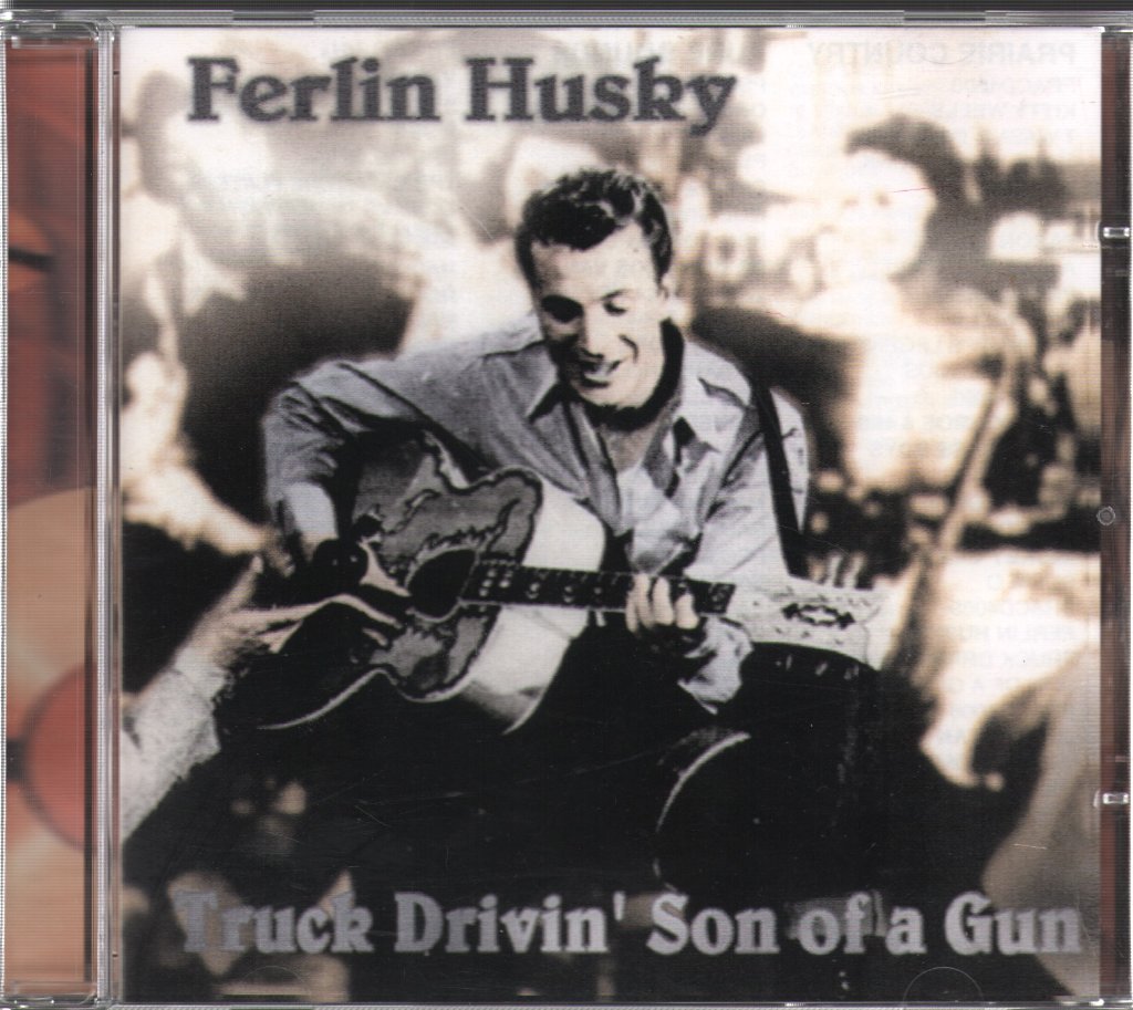 Ferlin Husky - Truck Drivin' Son Of A Gun - Cd