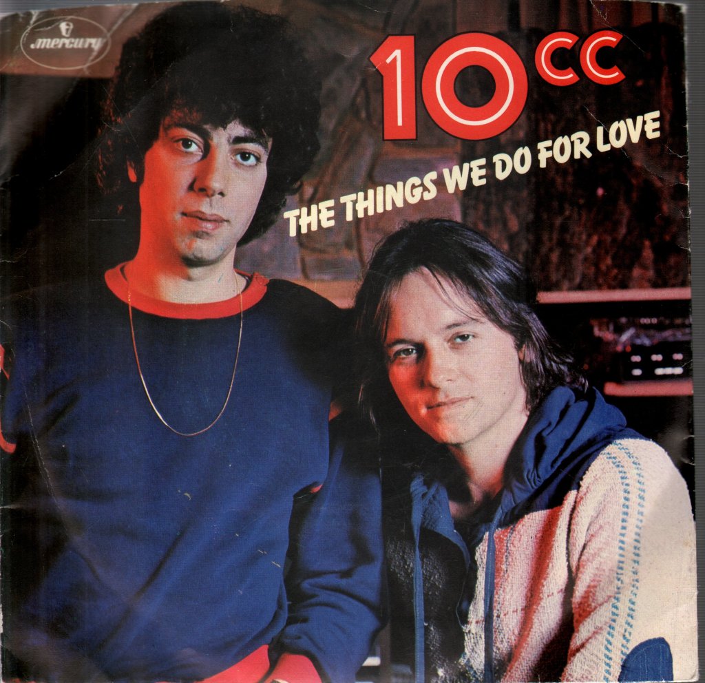 10cc - Things We Do For Love - 7 Inch