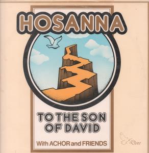 Achor And Friends - Hosanna To The Son Of David - Lp