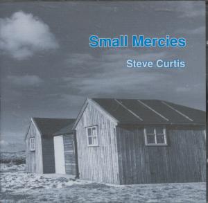 Steve Curtis - Small Mercies - Cd