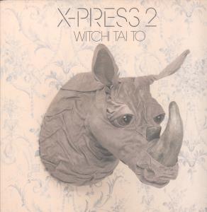 X-Press 2 - Witchi Tai To - 12 Inch