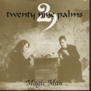 29 Palms - Magic Man - 7 Inch