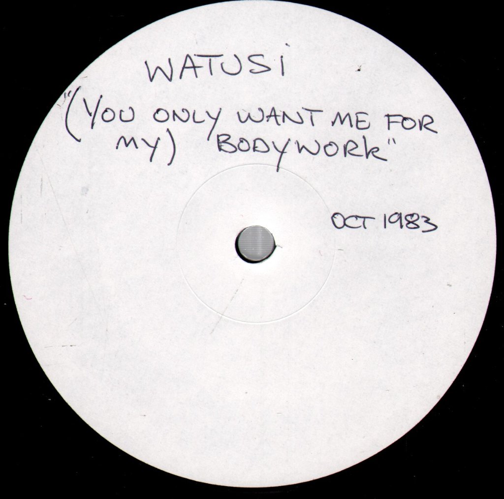 Watusi Bros - (You Only Want Me For My) Bodywork - 12 Inch