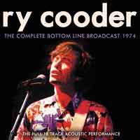 Ry Cooder - Complete Bottom Line Broadcast 1974 - Cd