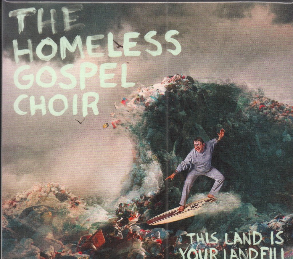 Homeless Gospel Choir - This Land Is Your Landfill - Cd