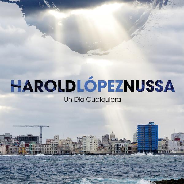 Harold López-Nussa - Un Día Cualquiera - Cd