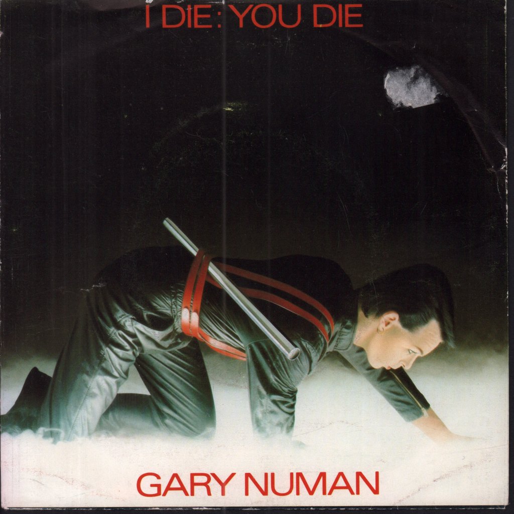 Gary Numan - I Die You Die - 7 Inch