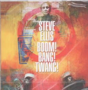 Steve Ellis - Boom! Bang! Twang! - Cd