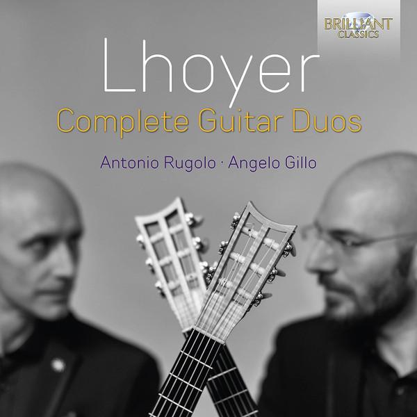 Antonio Rugolo, Angelo Gillo - Antoine de Lhoyer - Complete Guitar Duos - Cd Set