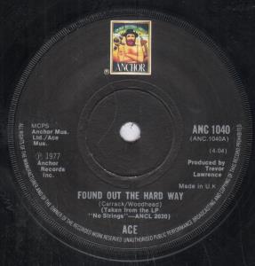 Ace - Found Out The Hard Way - 7 Inch