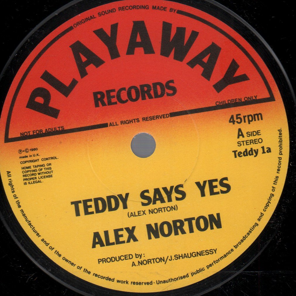 Alex Norton - Teddy Says Yes - 7 Inch