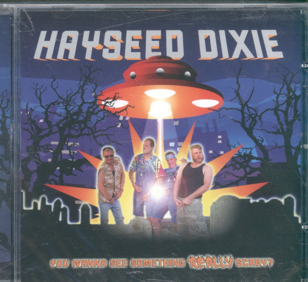 Hayseed Dixie - You Wanna See Something Really Scary? - Cd