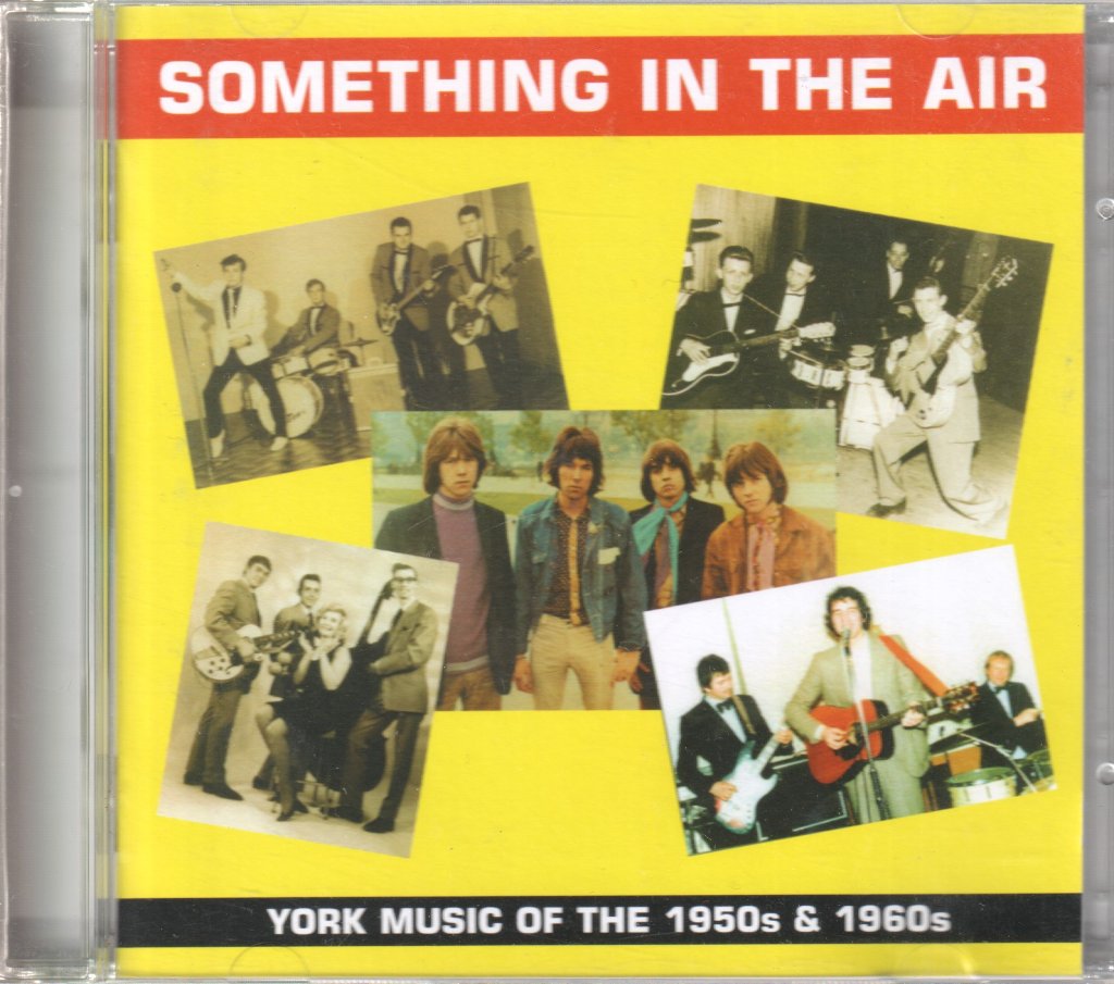 YORK MUSIC OF THE 1950S AND 1960S - SOMETHING IN THE AIR - Cdr