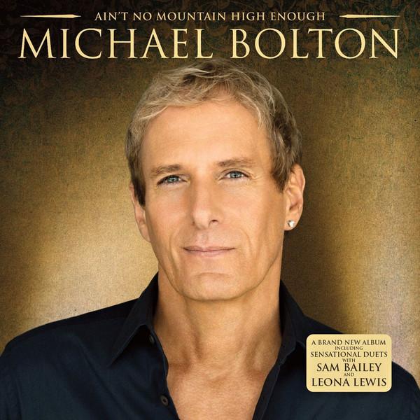 Michael Bolton - Ain't No Mountain High Enough - Cd