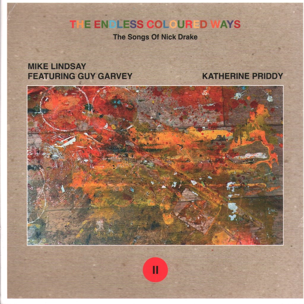 Mike Lindsay Feat. Guy Garvey / Katherine Priddy - Endless Coloured Ways: the Songs of Nick Drake - 7 Inch