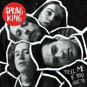 Spring King - Tell Me If You Like To - Lp