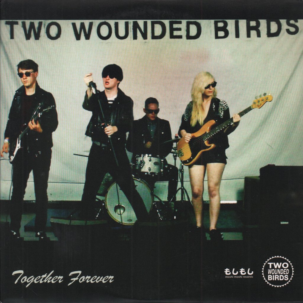 Two Wounded Birds - Together Forever - 7 Inch