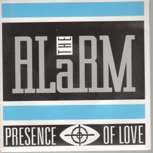 Alarm - Presence Of Love - 7 Inch