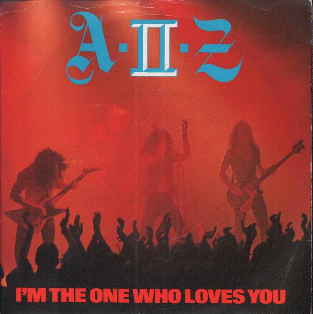 A To Z - I'm The One Who Loves You - 7 Inch