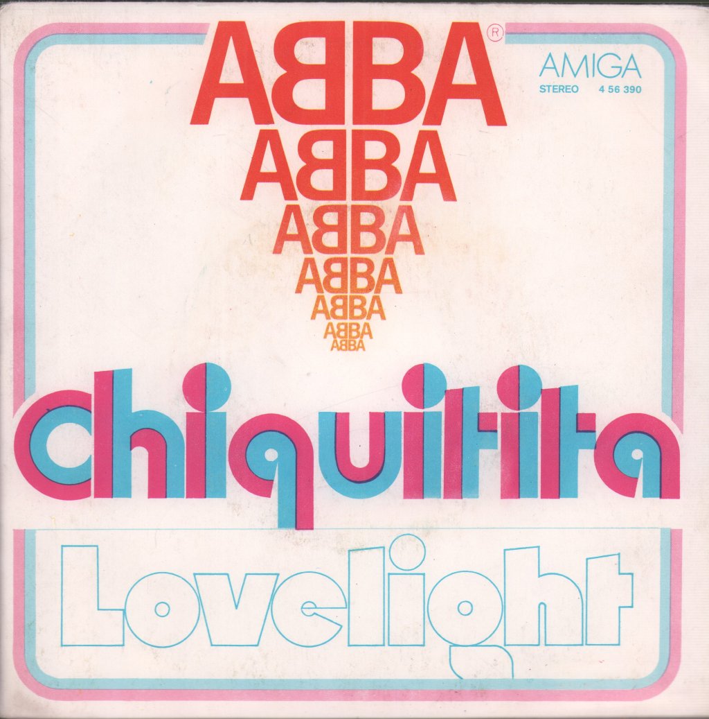 ABBA - Chiquitita / Lovelight - 7 Inch