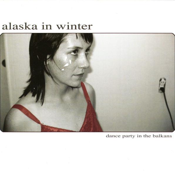 Alaska In Winter - Dance Party In The Balkans - Cd