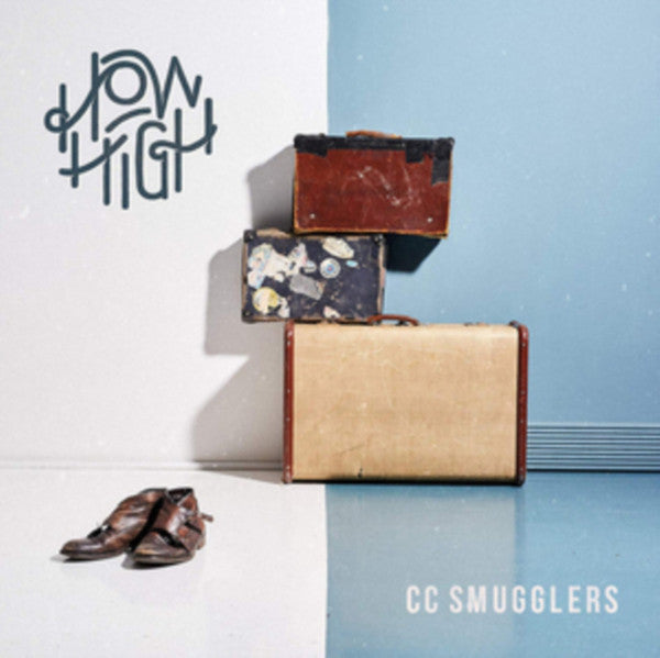 CC Smugglers - How High - Lp