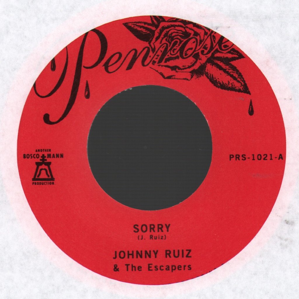 Johnny Ruiz & The Escapers - Sorry - 7 Inch