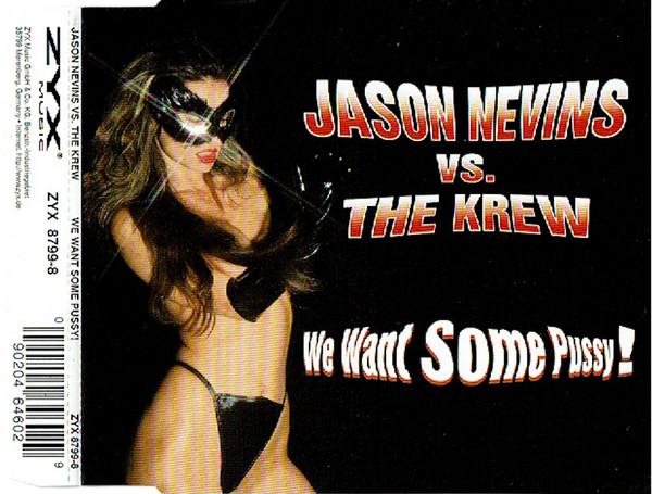 Jason Nevins - We Want Some Pussy - Cd