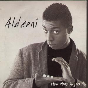 Aldeoni - How Many Sugars - 7 Inch