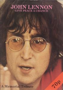 John Lennon - Give Peace A Chance - A Memorial Tribute - Magazine