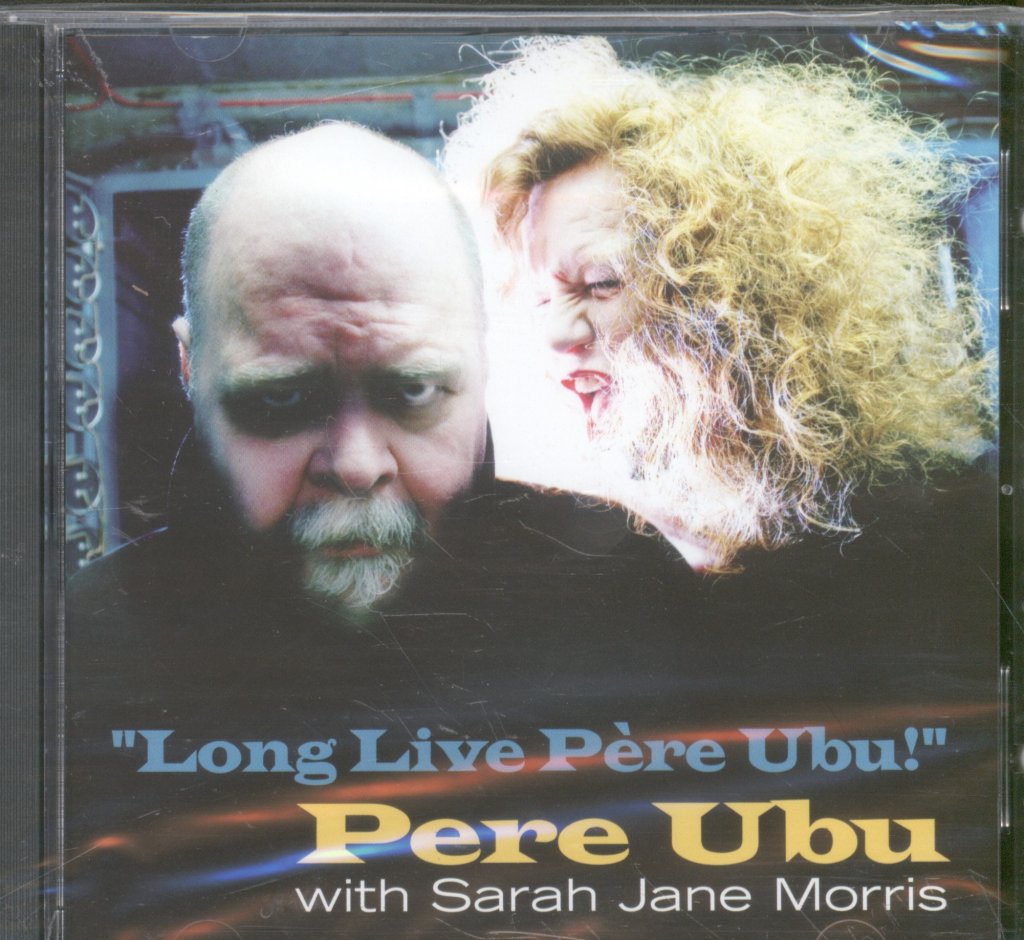 Pere Ubu With Sarah Jane Morris - Long Live Pere Ubu - Cd