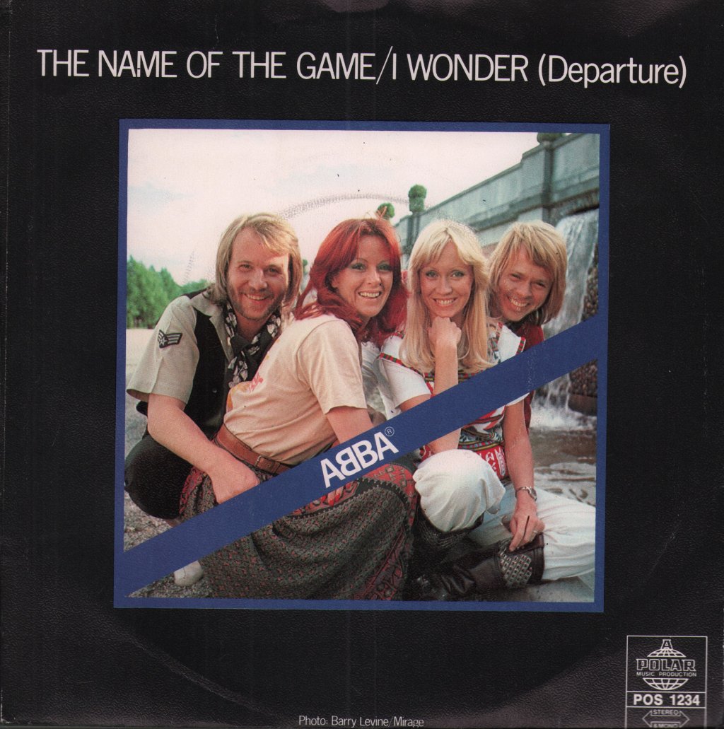 ABBA - Name Of The Game / I Wonder (Departure) - 7 Inch