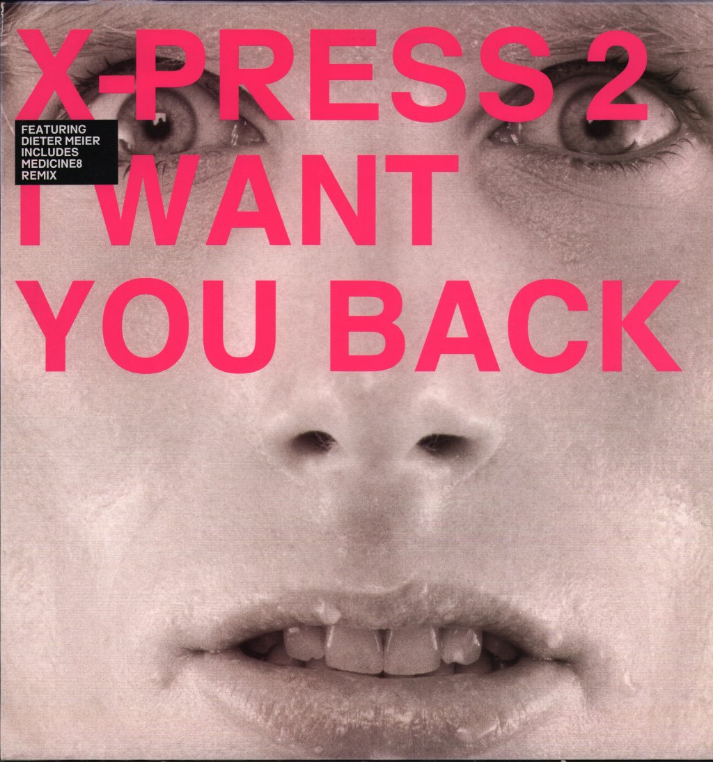 X-Press 2 - I Want You Back - 12 Inch