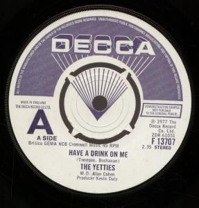 Yetties - Have A Drink On Me - 7 Inch