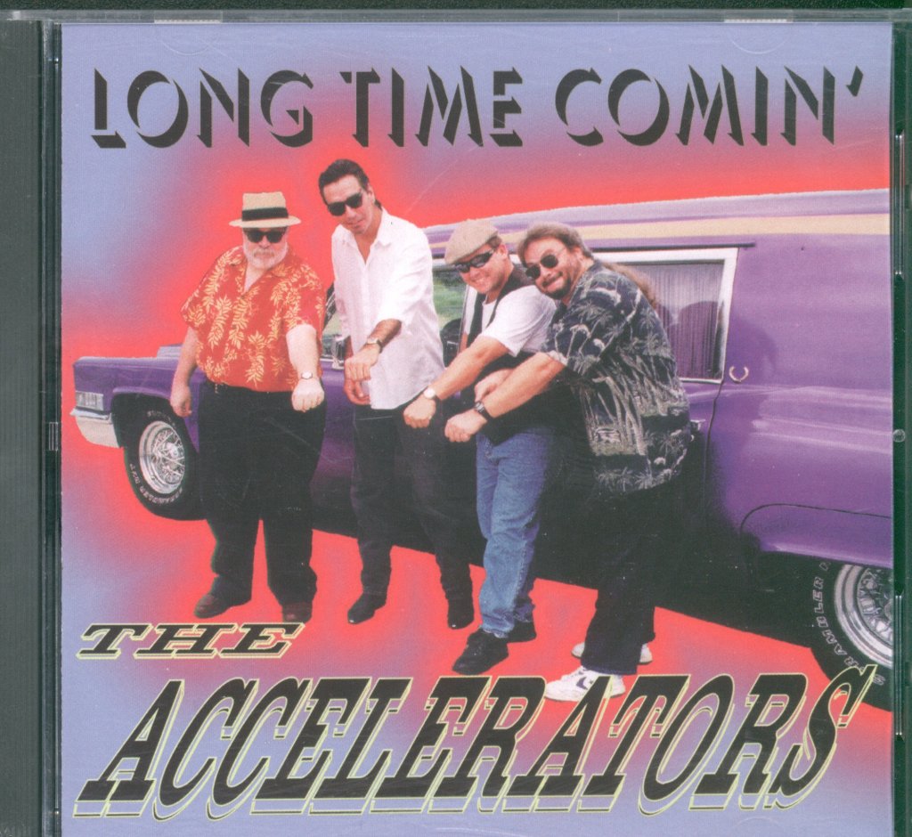 Accelerators (Blues) - Long Time Comin' - Cd