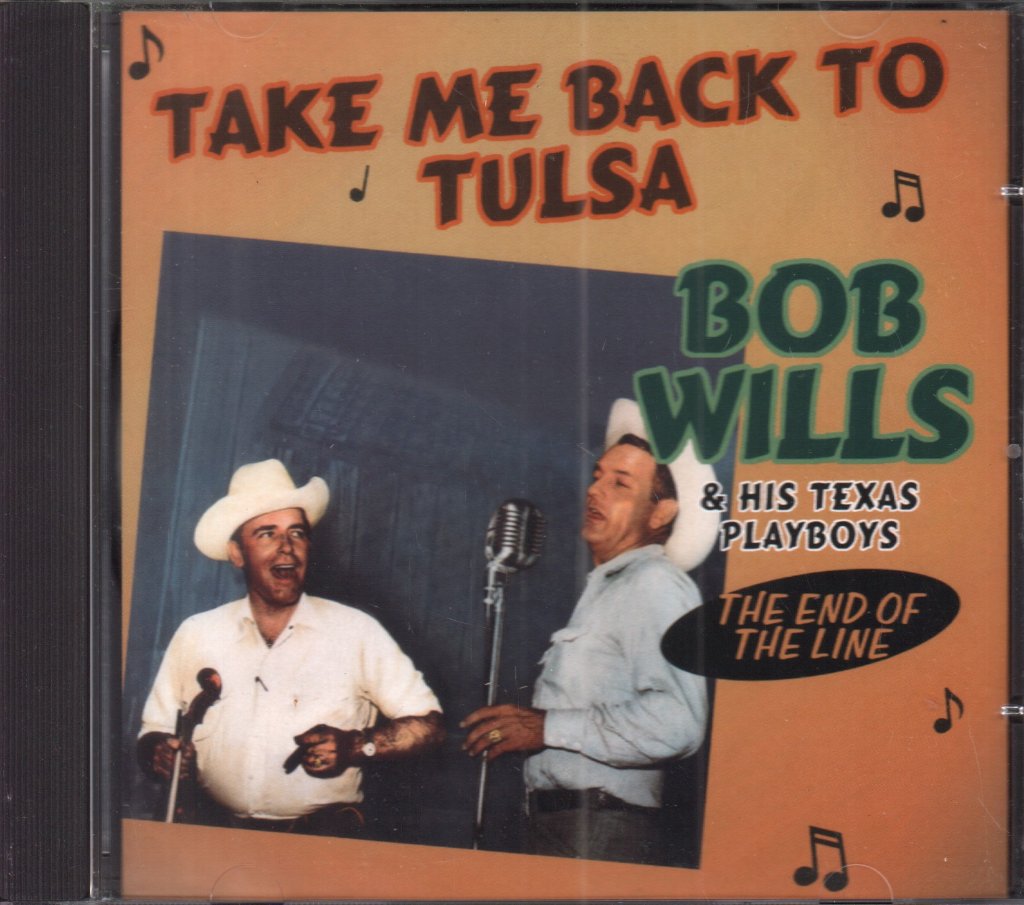 Bob Wills & His Texas Playboys - Take Me Back To Tulsa - Cd