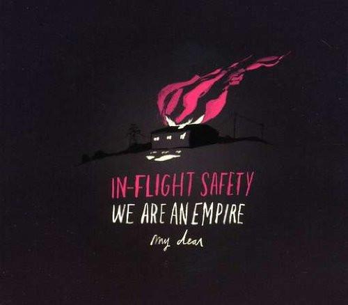 In Flight Safety - We Are An Empire, My Dear - Cd